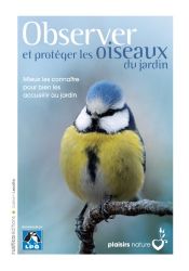 book cover of Observer et protéger les oiseaux du jardin by Guilhem Lesaffre