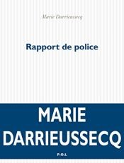 book cover of Rapport de police : accusations de plagiat et autres modes de surveillance de la fiction by Marie Darrieussecq