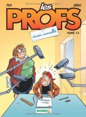 book cover of Les Profs, Tome 13 by Erroc|Pica