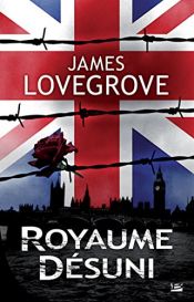 book cover of Royaume-Désuni by James Lovegrove