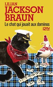 book cover of Le Chat qui jouait aux dominos by Lilian Jackson Braun