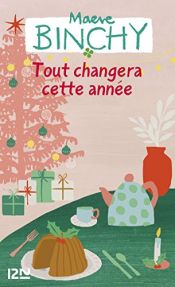 book cover of Tout changera cette année by Maeve Binchy
