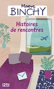 book cover of Histoires de rencontres by Maeve Binchy