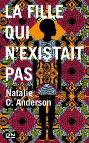 book cover of La fille qui n'existait pas by Natalie C. Anderson