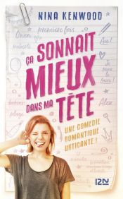 book cover of Ça sonnait mieux dans ma tête by Nina Kenwood