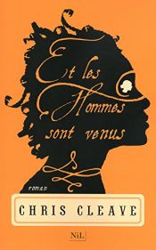book cover of Et les hommes sont venus by Chris Cleave