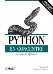book cover of Python en concentré : Manuel de référence by Alex Martelli