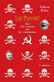 book cover of Les Pirates ! : Dans Une aventure avec les communistes by Gideon Defoe