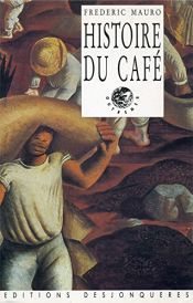 book cover of Histoire du café by Frédéric Mauro