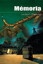 book cover of Mémoria by Laurent Genefort