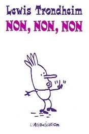 book cover of Non, non, non by Lewis Trondheim