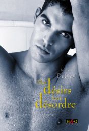 book cover of mes desirs font desordre by Nicolas Dutriez