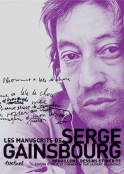 book cover of Les manuscrits de Serge Gainsbourg : Brouillons, dessins et inédits Coffret en 3 volumes : Tome 1, 1950 by Laurent Balandras