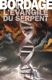 book cover of L'Évangile du serpent by Pierre Bordage