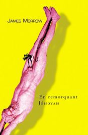 book cover of En remorquant Jéhovah by James Morrow