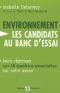 L'environnement : les candidats au banc d'essai