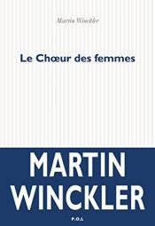 book cover of Le Choeur des femmes by Martin Winckler
