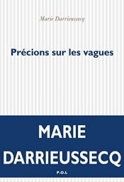 book cover of Précisions sur les vagues by Marie Darrieussecq