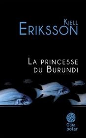 book cover of La princesse du Burundi by Kjell Eriksson