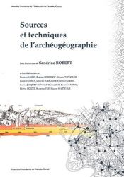 book cover of Sources et Techniques de l'Archeogeographie by Collectif|Sandrine Robert
