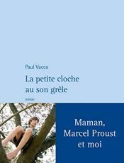 book cover of La petite cloche au son grêle by Paul Vacca