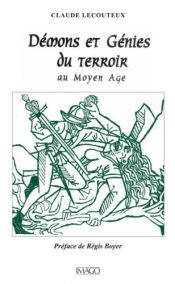 book cover of Démons et génies du terroir au moyen age by Claude Lecouteux