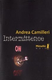 book cover of Intermittence by אנדראה קמילרי