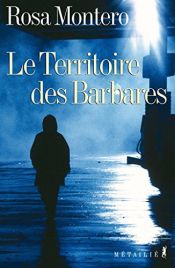 book cover of Le Territoire des barbares by Rosa Montero