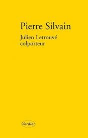 book cover of Julien Letrouvé colporteur by Pierre Silvain