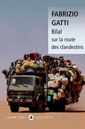 book cover of Bilal sur la route des clandestins by Fabrizio Gatti