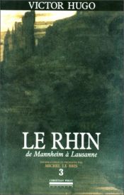 book cover of Rhin (Le), t. 03: De Mannheim à Lausanne by Victor Hugo