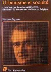 book cover of Stedebouw en gemeenschap Louis Van der Swaelmen 1883-1929, bezieler van de moderne beweging in België by Herman Stynen