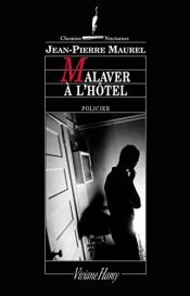 book cover of Malaver à l'hôtel by Jean-Pierre Maurel