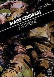 book cover of J'ai saigné by Blaise Cendrars