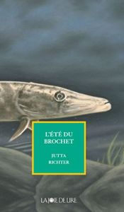 book cover of L'été du brochet by Jutta Richter