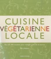 book cover of Cuisine végétarienne locale by Walters Terry