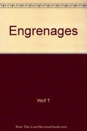 book cover of Engrenages by Tobias Wolff