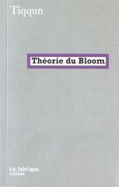 book cover of Theorie du Bloom (la) by Tiqqun