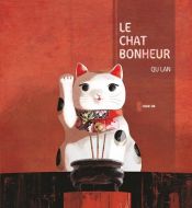 book cover of Chat bonheur, Le by Lan Qu