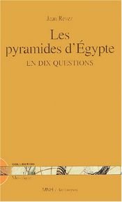 book cover of Les pyramides d'Egypte en dix questions by Jean Revez