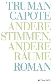 book cover of Truman Capote - Werke: Truman Capote - Werke: Andere Stimmen, andere Räume: Bd 2 by Truman Capote