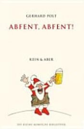 book cover of Abfent, Abfent.. . by Gerhard Polt
