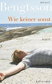 book cover of Wie keiner sonst by Jonas T. Bengtsson