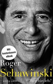 book cover of Wer bin ich? by Roger Schawinski