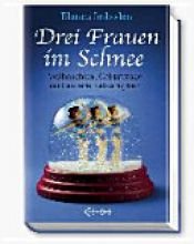 book cover of Drei Frauen im Schnee by Blanca Imboden