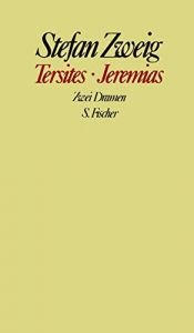 book cover of Tersites / Jeremias: Zwei Dramen (Gesammelte Werke in Einzelbänden) by Стефан Цвейг