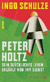 book cover of Peter Holtz by Ingo Schulze
