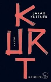 book cover of Kurt by Sarah Kuttner