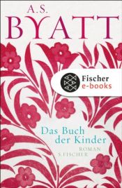 book cover of Das Buch der Kinder by A. S. Byatt