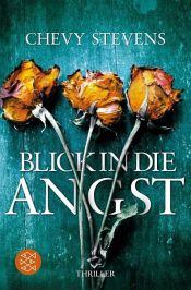 book cover of Blick in die Angst by Chevy Stevens
